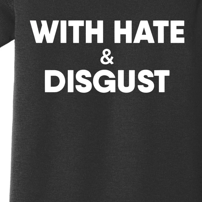 With Hate And Disgust Baby Bodysuit