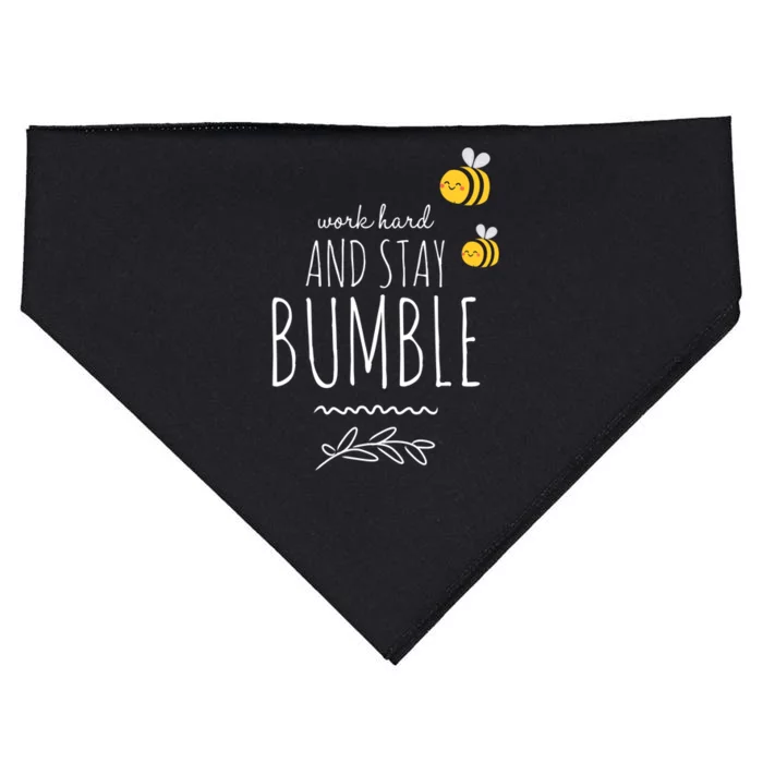 Work Hard And Stay Bumble Funny Bee Humble Gift USA-Made Doggie Bandana