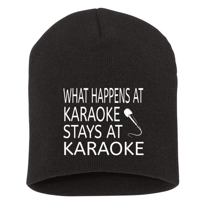 What Happens At Karaoke Stays At Karaoke Short Acrylic Beanie