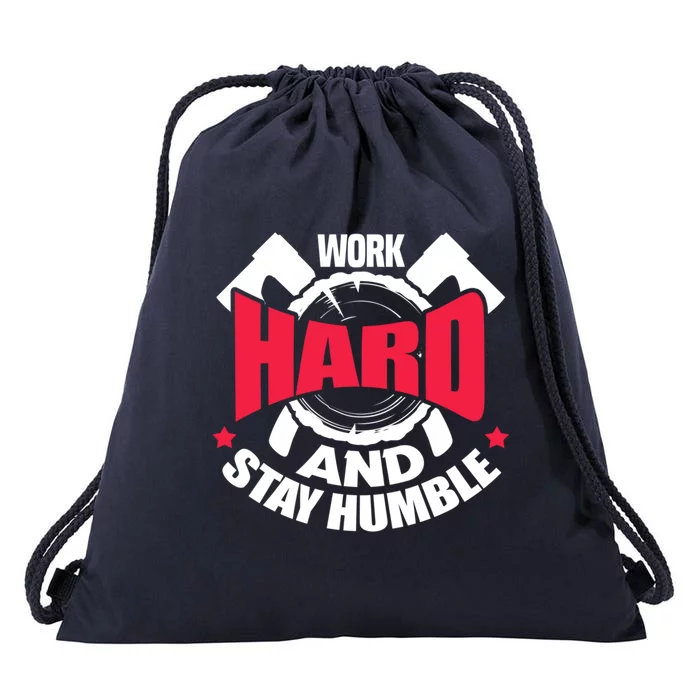 Work Hard And Stay Humble Axe Hatchet Throwing Axe Thrower Gift Drawstring Bag