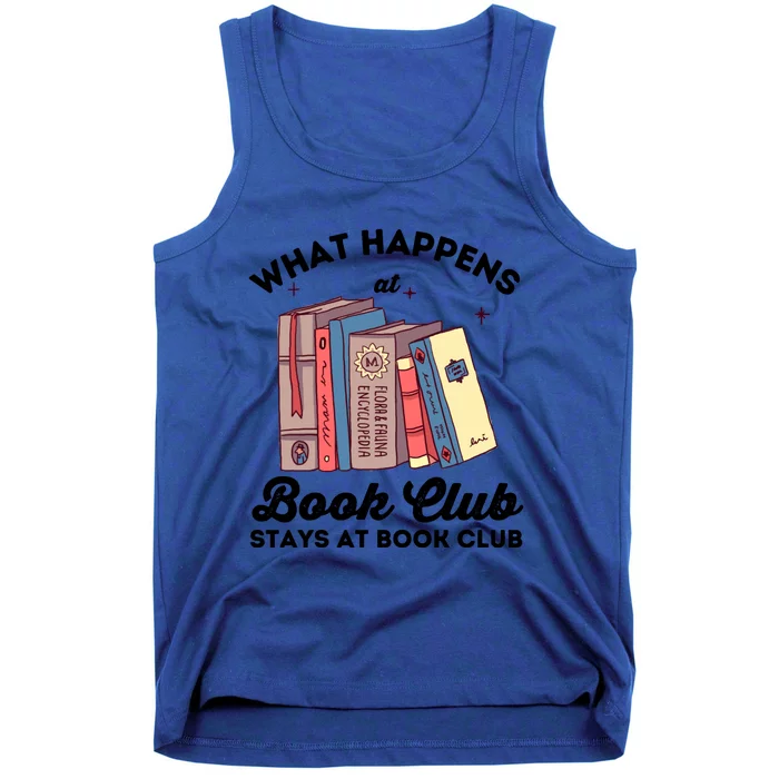 What Happens At Book Club Stays At Book Club Book Lover Nerd Gift Tank Top