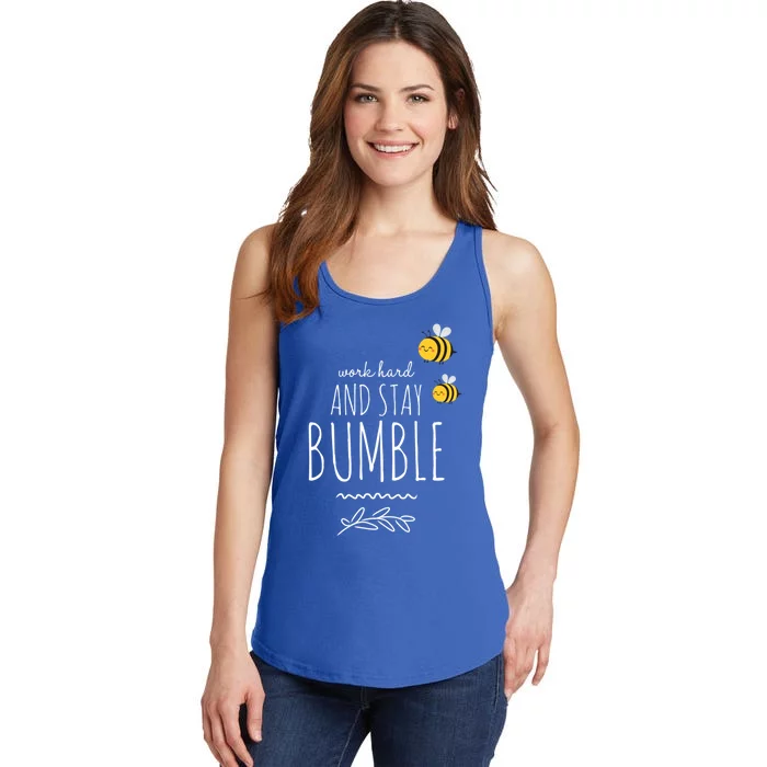 Work Hard And Stay Bumble Funny Bee Humble Great Gift Ladies Essential Tank