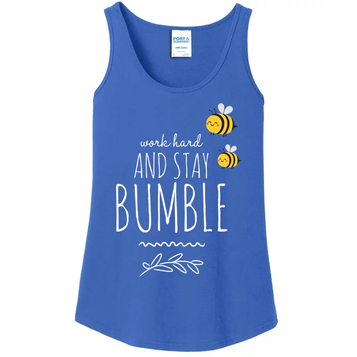 Work Hard And Stay Bumble Funny Bee Humble Great Gift Ladies Essential Tank