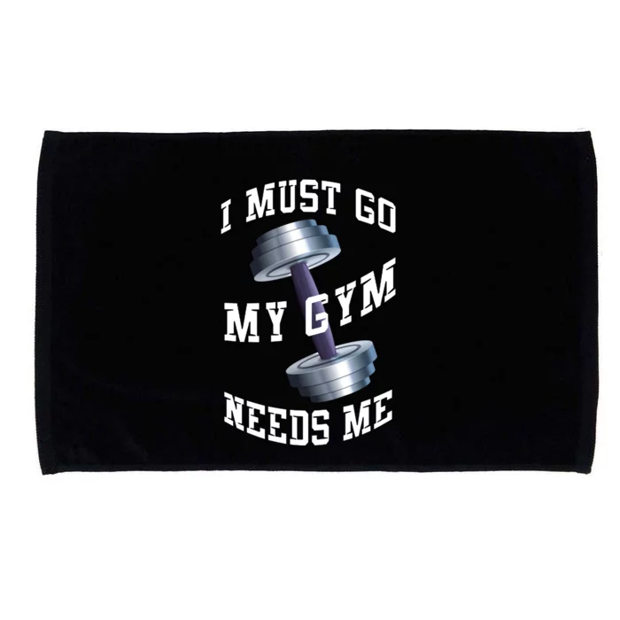 Workout Health And Fitness My Gym Needs Me Meaningful Gift Microfiber Hand Towel