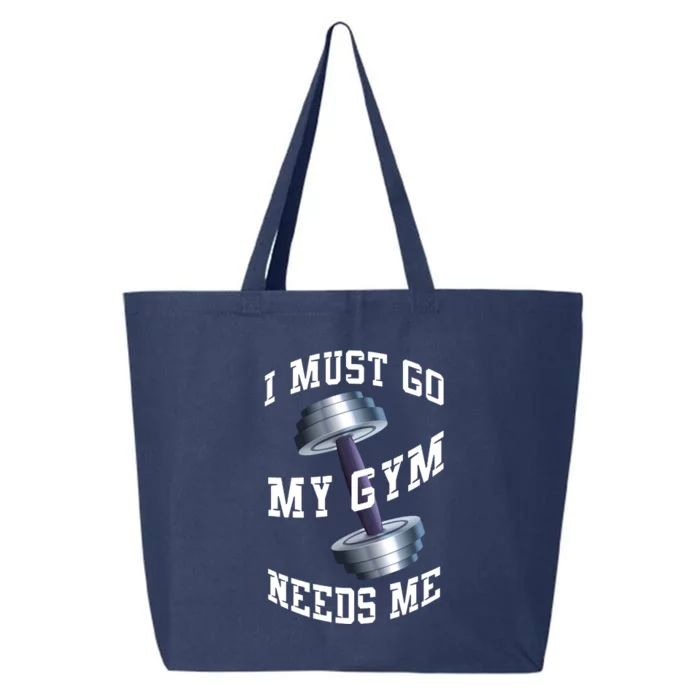 Workout Health And Fitness My Gym Needs Me Meaningful Gift 25L Jumbo Tote