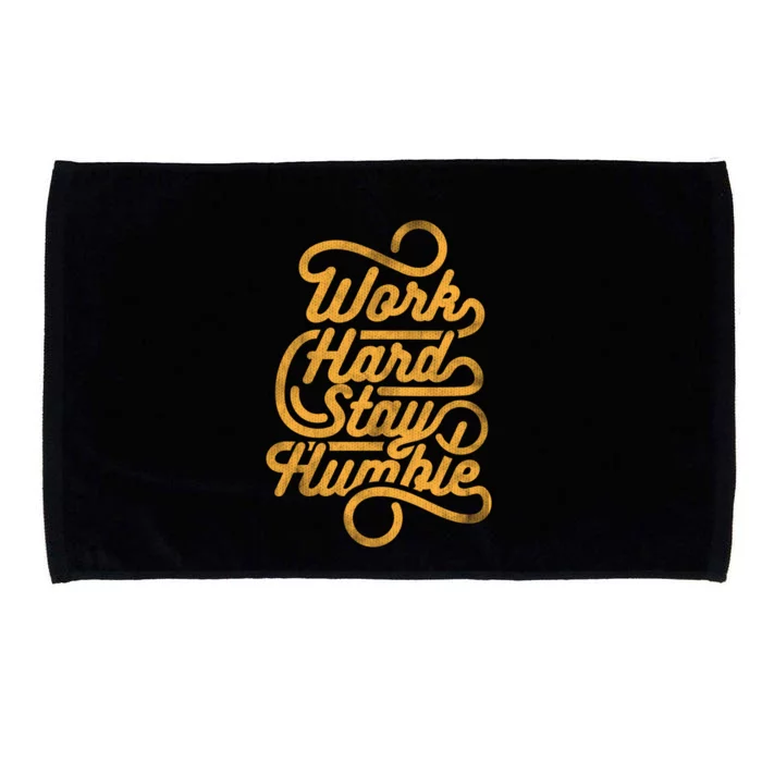 Work Hard And Stay Humble Vintage Distressed Style Funny Gift Microfiber Hand Towel