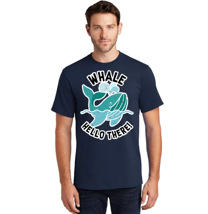 Whale Hello There Tall T-Shirt