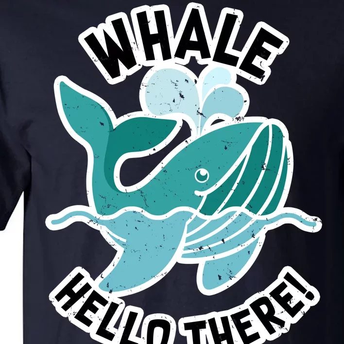 Whale Hello There Tall T-Shirt