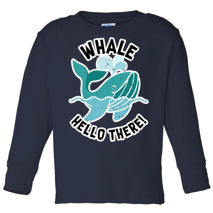 Whale Hello There Toddler Long Sleeve Shirt