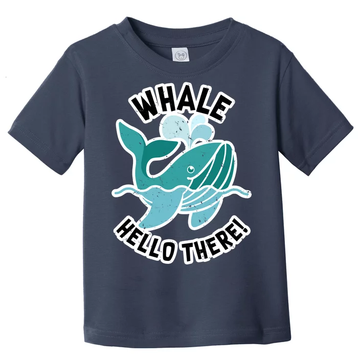 Whale Hello There Toddler T-Shirt