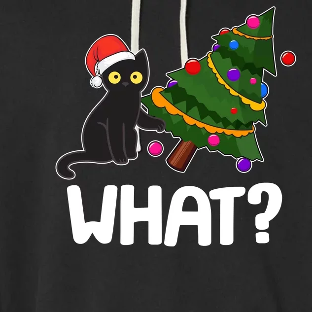 What? Bad Cat Knocking Over Christmas Tree Garment-Dyed Fleece Hoodie