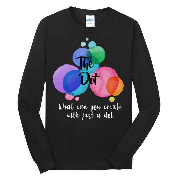 What Can You Create With Just A Dot Tall Long Sleeve T-Shirt