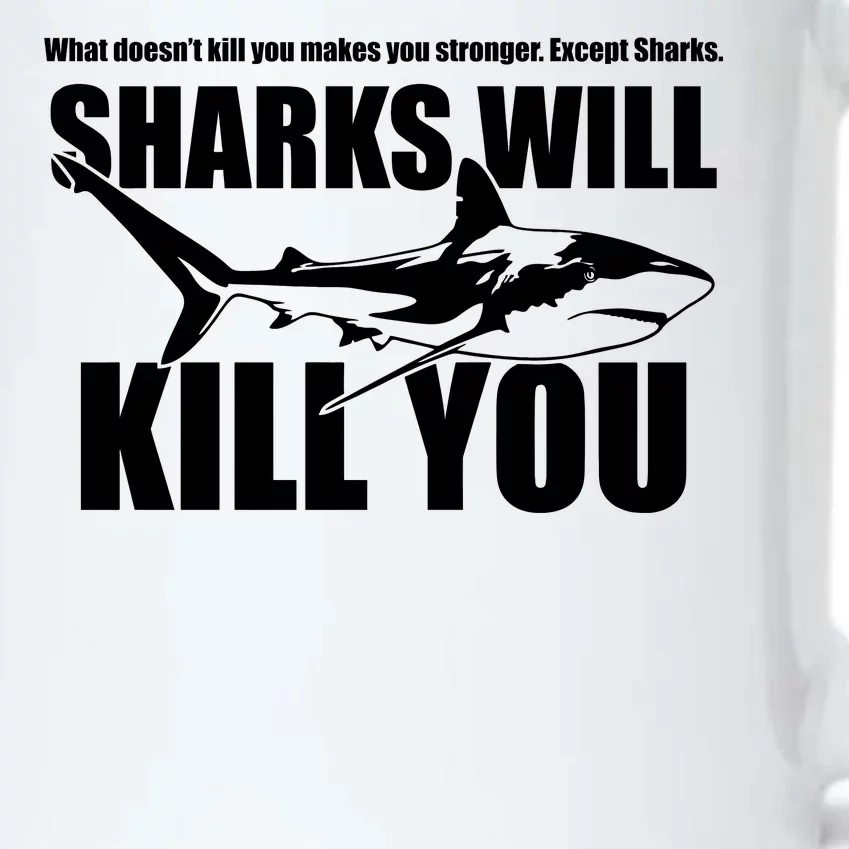 What Doesn't Kill You Makes You Stronger Except Sharks Black Color Changing Mug