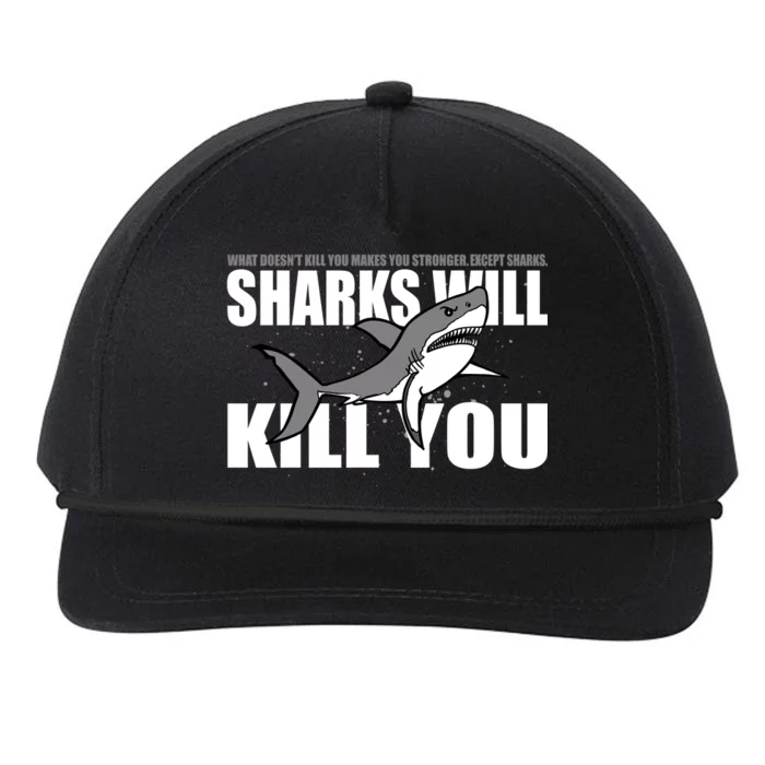 What Doesn't Kill You Stronger Except Sharks Snapback Five-Panel Rope Hat