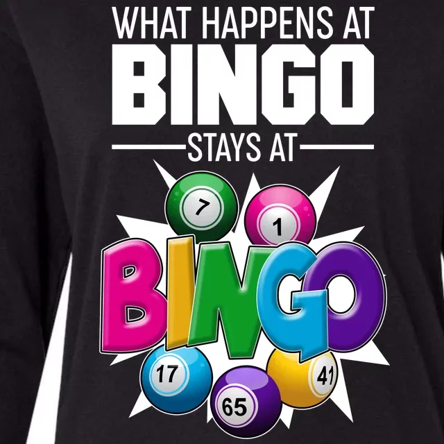 What Happens At Bingo Stays At Bingo Womens Cotton Relaxed Long Sleeve T-Shirt