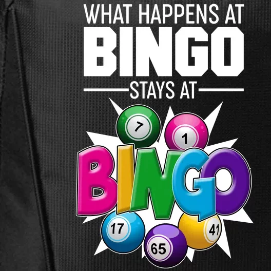 What Happens At Bingo Stays At Bingo City Backpack