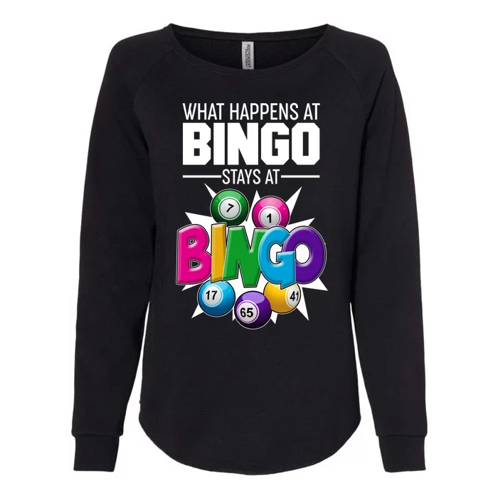 What Happens At Bingo Stays At Bingo Womens California Wash Sweatshirt