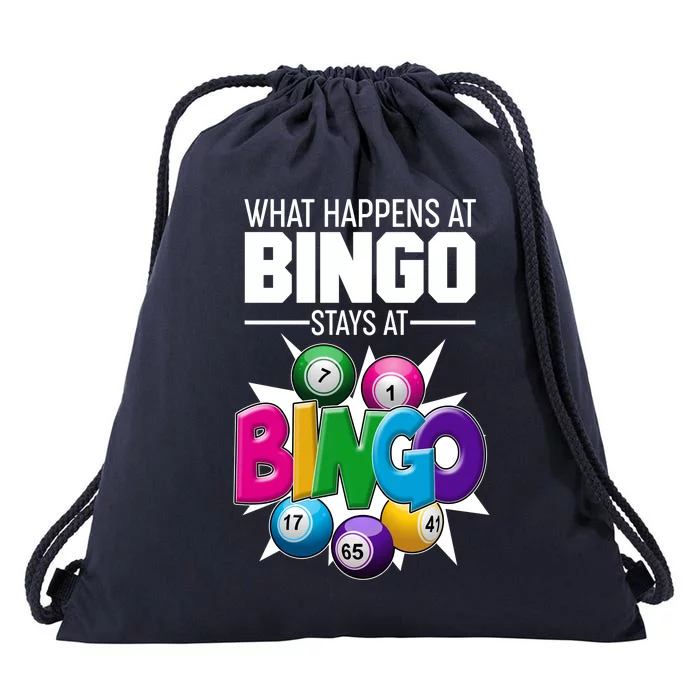 What Happens At Bingo Stays At Bingo Drawstring Bag