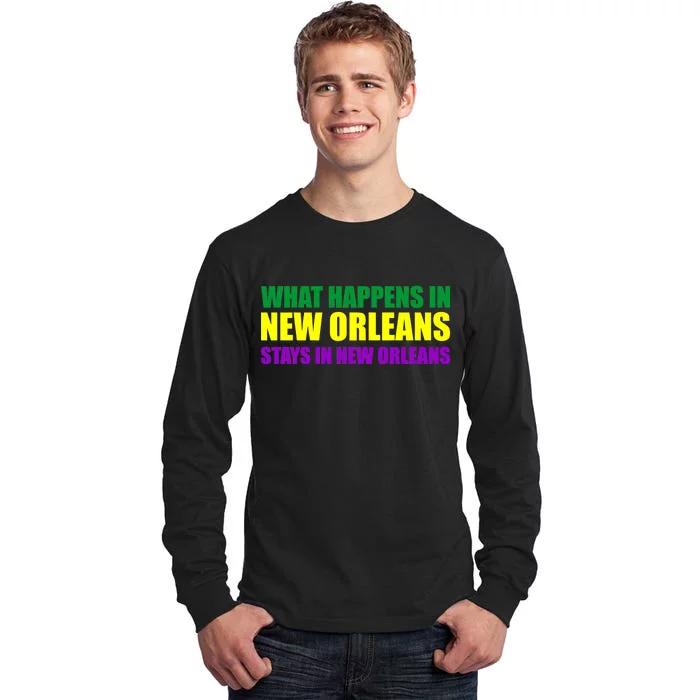 What Happens in New Orleans Stays in New Orleans Mardi Gras Tall Long Sleeve T-Shirt