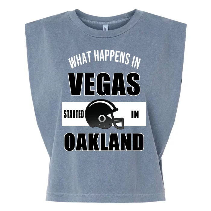 What Happens In Vegas started In Oakland Football Garment-Dyed Women's Muscle Tee