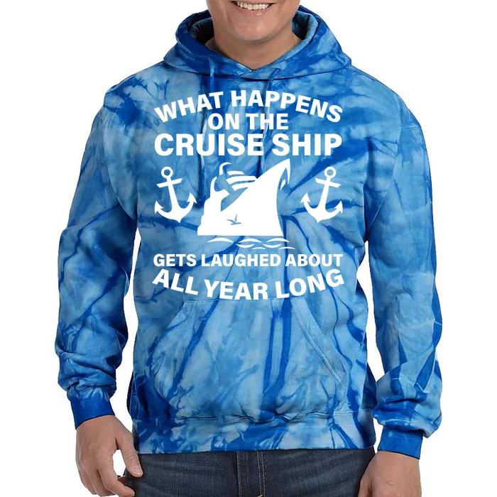 What Happens On A Cruise Ship Tie Dye Hoodie