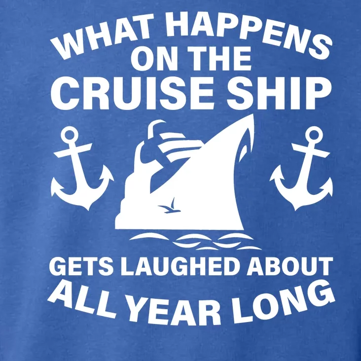 What Happens On A Cruise Ship Toddler Hoodie