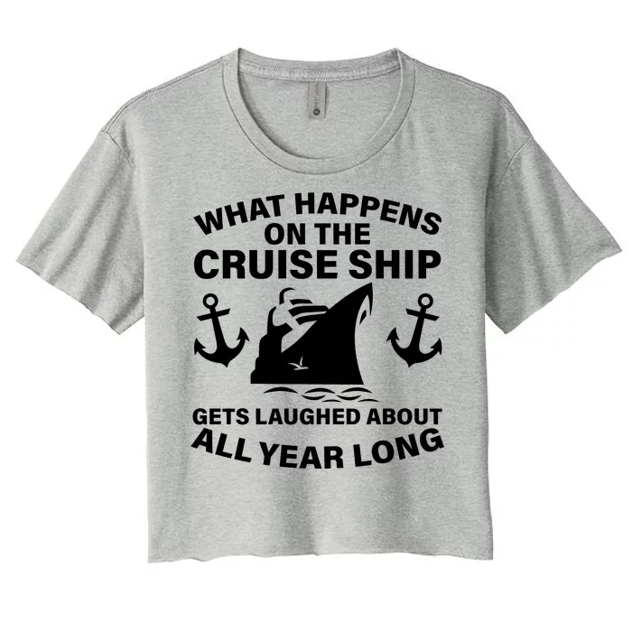 What Happens On A Cruise Ship Women's Crop Top Tee