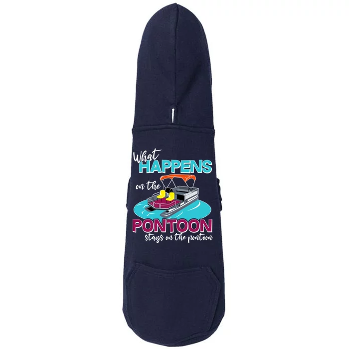 What Happens On The Pontoon Stays On The Pontoon Doggie 3-End Fleece Hoodie