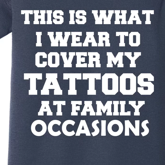 What I Wear To Cover My Tattoos At Family Occasions Baby Bodysuit