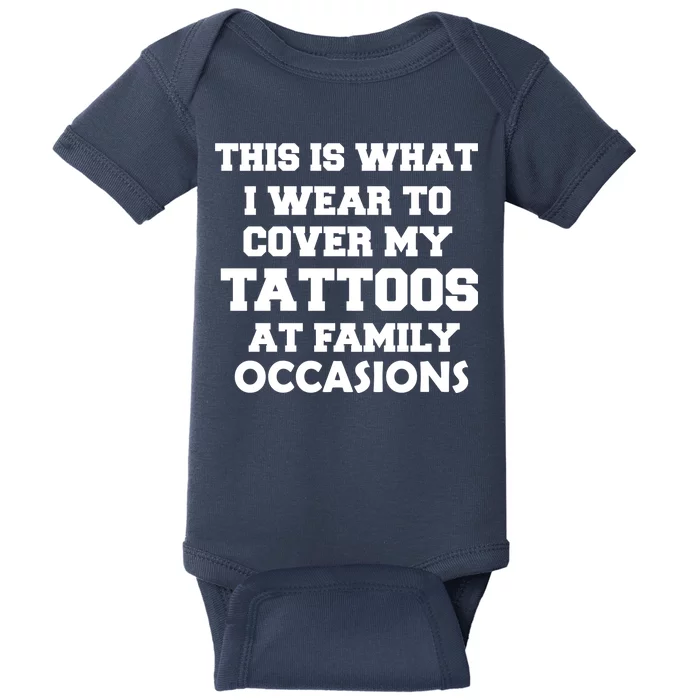 What I Wear To Cover My Tattoos At Family Occasions Baby Bodysuit