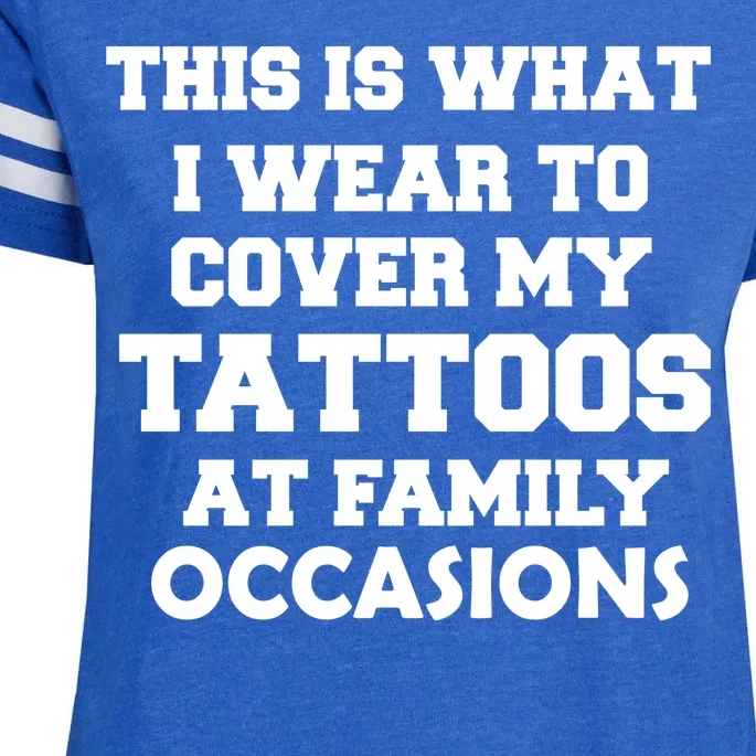 What I Wear To Cover My Tattoos At Family Occasions Enza Ladies Jersey Football T-Shirt