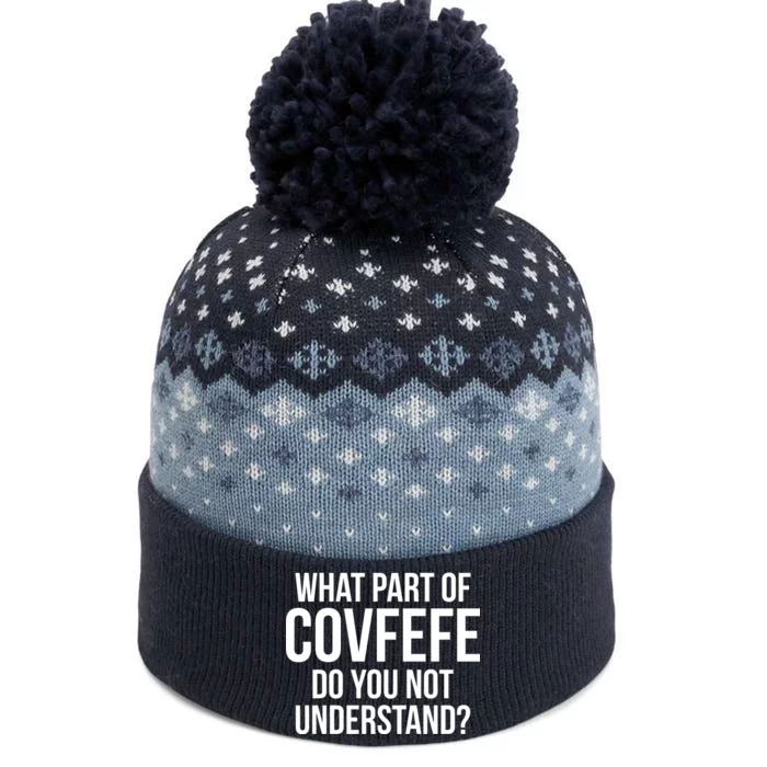 What Part of Covfefe Do You Not Understand? The Baniff Cuffed Pom Beanie