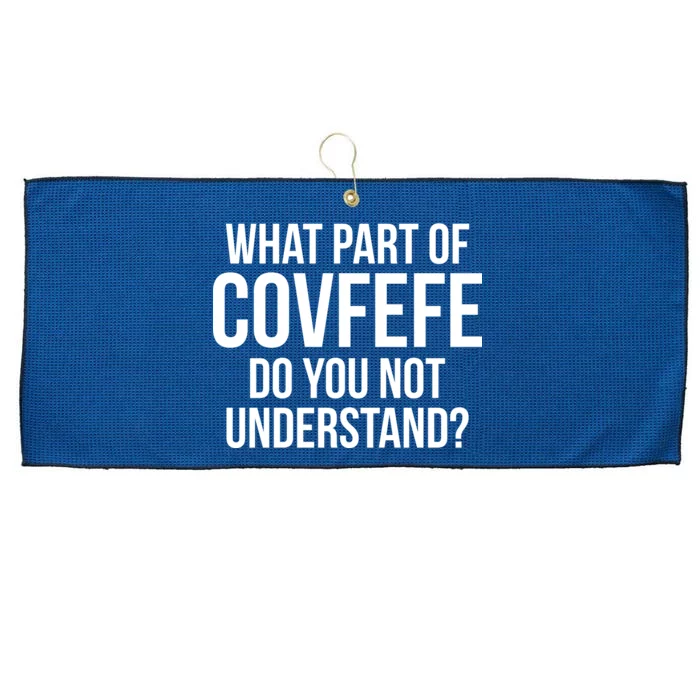 What Part of Covfefe Do You Not Understand? Large Microfiber Waffle Golf Towel