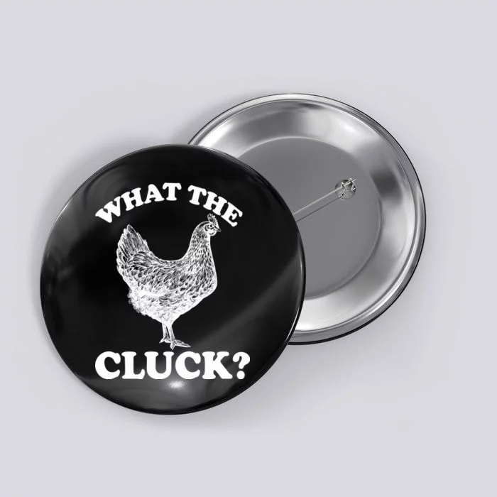 What the Cluck? Funny Chicken Button