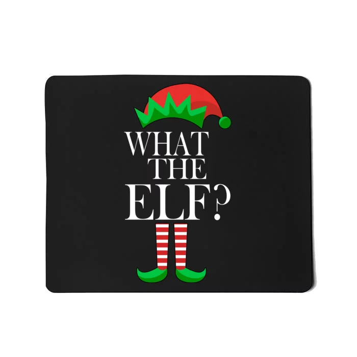 What The Elf Funny Family Matching Christmas Mousepad