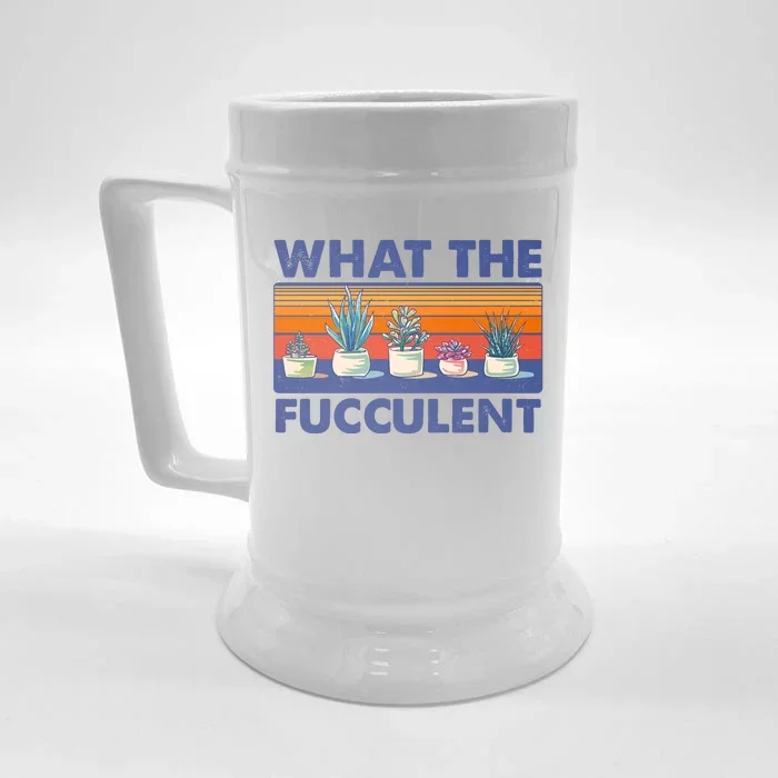 What The Fucculent Succulent Front & Back Beer Stein