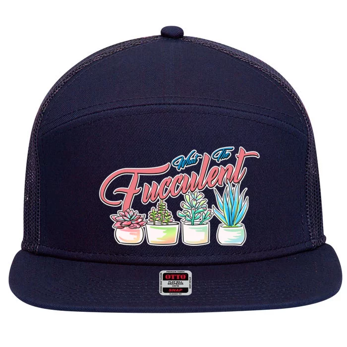 What the Fucculent Succulent Fanatic Plant Collector 7 Panel Mesh Trucker Snapback Hat