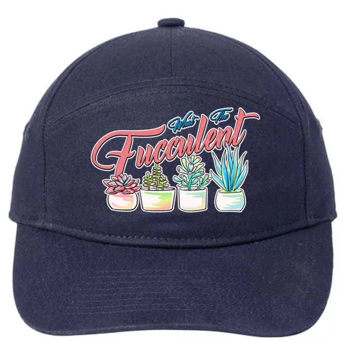 What the Fucculent Succulent Fanatic Plant Collector 7-Panel Snapback Hat