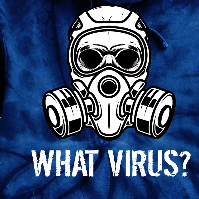 What Virus Funny Gas Mask Tie Dye Hoodie