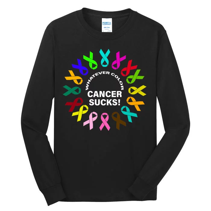 Whatever Color Cancer Sucks! Tall Long Sleeve T-Shirt