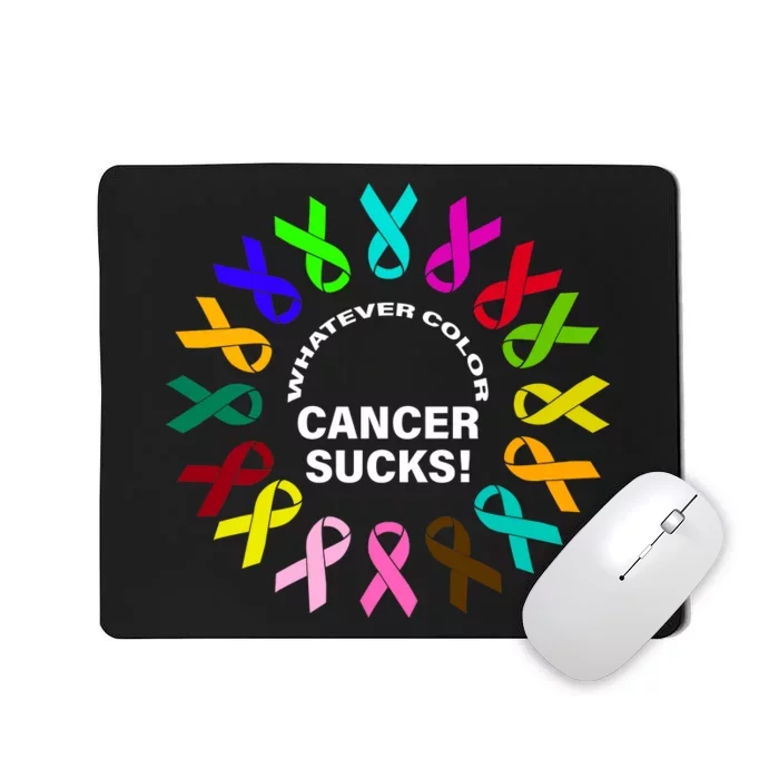 Whatever Color Cancer Sucks! Mousepad