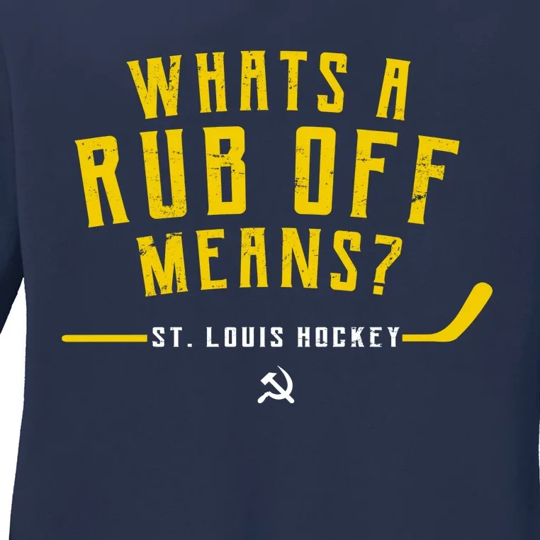 What's a Rub Off Means? Ladies Long Sleeve Shirt