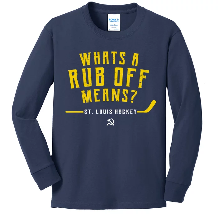 What's a Rub Off Means? Kids Long Sleeve Shirt