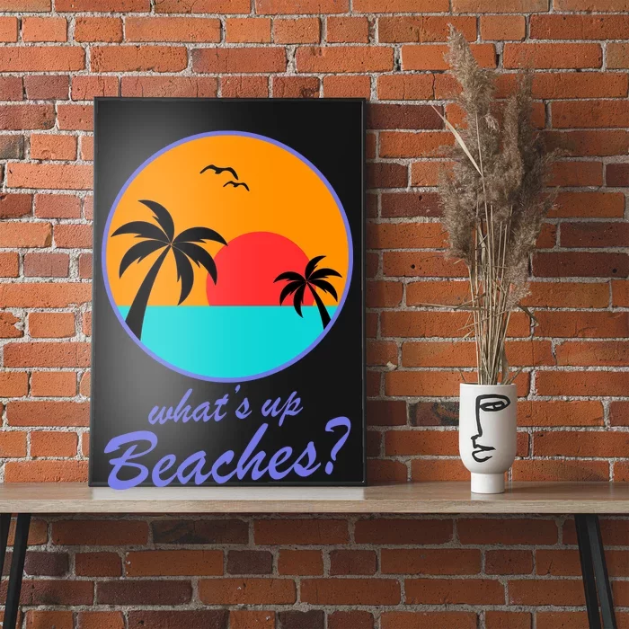 What's Up Beaches? Poster