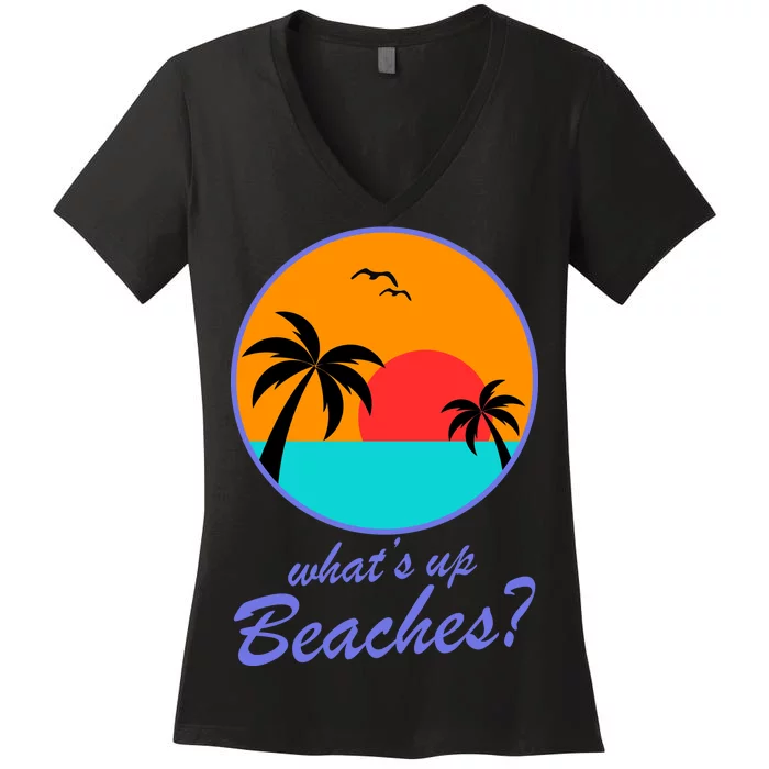 What's Up Beaches? Women's V-Neck T-Shirt