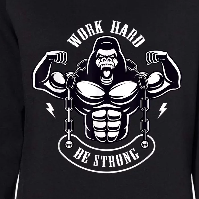 Work Hard be Strong Gorilla Silverback Monkey Ape Gift Womens California Wash Sweatshirt