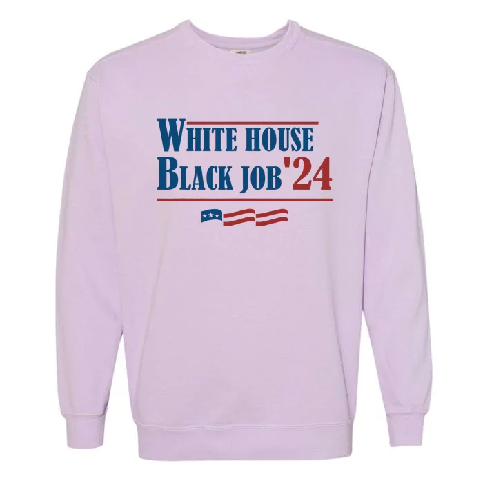 White House Black Job 2024 President Black Job Garment-Dyed Sweatshirt