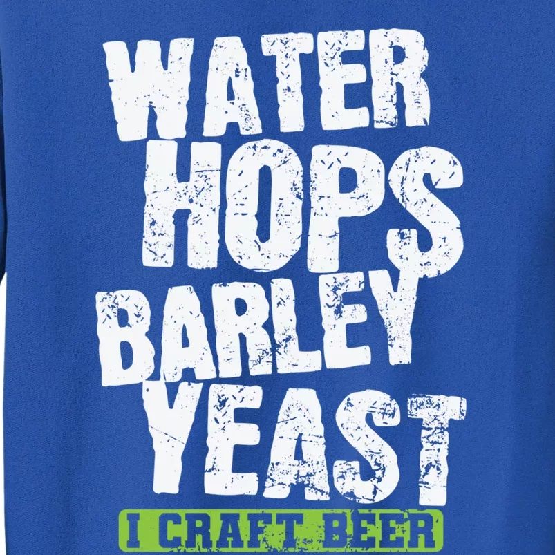 Water Hops Barley Yeast I Craft Beer Gift Sweatshirt