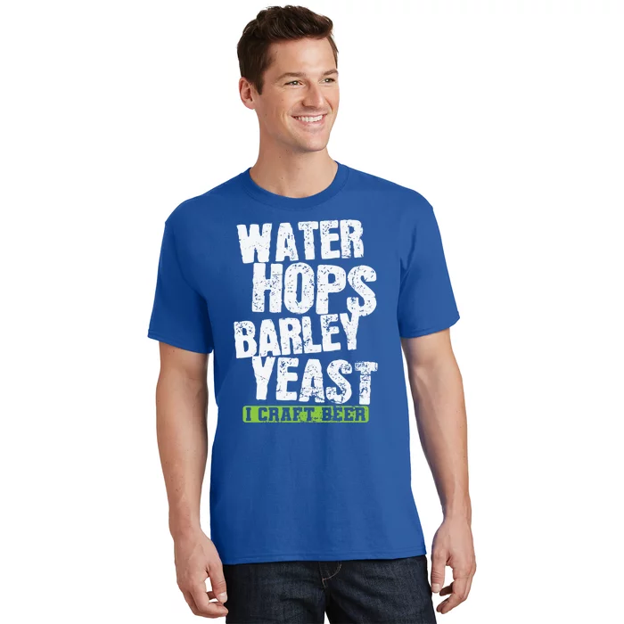 Water Hops Barley Yeast I Craft Beer Gift T-Shirt