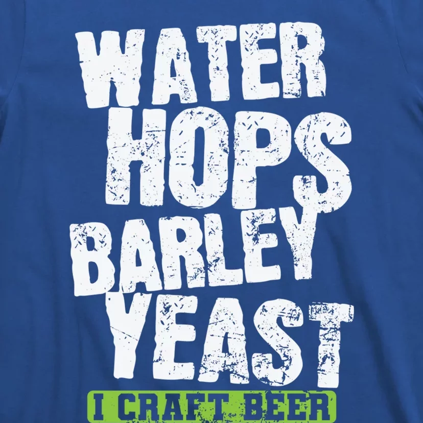 Water Hops Barley Yeast I Craft Beer Gift T-Shirt